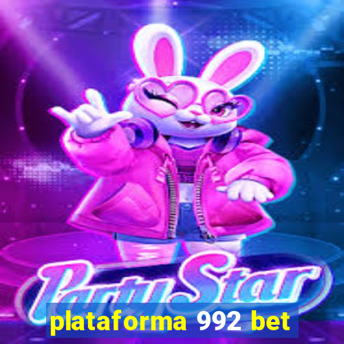 plataforma 992 bet